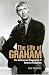 The Life of Graham: The Authorised Biography of Graham Chapman