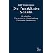 Die Frankfurter Schule: Geschichte. Theoretische Entwicklung. Politische Bedeutung