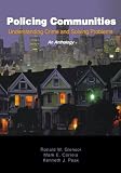 Policing Communities: Understanding Crime and Solving Problems: An Anthology
