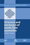Structure and mechanics of textile fibre assemblies
