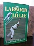 From Larwood to Lillee