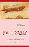 Produkt-Bild: Vom Uhrsprung und anderen Merkw&uuml;rdigkeiten