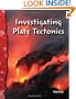 Investigating Plate Tectonics: Earth and Space Science (Science Readers)