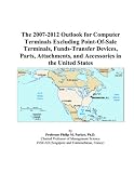 Review ICON Group International, Inc.  / The 2007-2012 Outlook for Computer Terminals Excluding Point-Of-Sale Terminals, Funds-Transfer Devices, Parts, Attachments, and Accessories in the United States