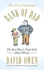First National Bank Of Dad: The Best Way To Teach Kids About Money