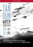 Tan Dun/Royal Stockholm Philharmonic Orchestra: Water Concerto