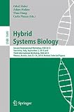 Hybrid systems biology : Second International Workshop, HSB 2013, Taormina, Italy, September 2, 2013 and Third International Workshop, HSB 2014 Vienna, Austria, July 23-24, 2014, revised selected pape