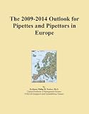 The 2009-2014 Outlook for Pipettes and Pipettors in Europe