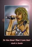 Do You Know That I Love You (Gay Youth Chronicles)