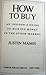 How to Buy: An Insider's Guide to Making Money in the Stock Market