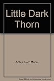 The little dark thorn