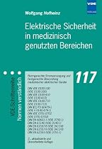 Elektrische Sicherheit in medizinisch genutzten Bereichen: Normgerechte Stromversorgung und fachgerechte Überprüfung medizinischer elektrischer Geräte ... (VDE 0413-9) DIN EN 62353 (VDE 0751-1)