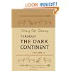 Through the Dark Continent: Or, The Sources of the Nile, around the Great Lakes of Equatorial Africa, and down the Livingstone River to the Atlantic Ocean. Volume 2