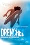 Drenched: Stories of Love and Other Deliriums