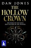 The hollow crown : the Wars of the Roses and the rise of the Tudors