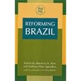 Reforming Brazil (Western Hemisphere Studies) by Cristina Bordin