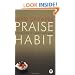 Praise Habit: Finding God in Sunsets and Sushi