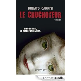 Le Chuchoteur:Dieu se tait. Le diable murmure