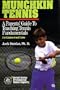 Munchkin Tennis: A Parent's Guide to Teaching Tennis Fundamentals for Children 9 and Under