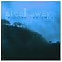 Steal Away