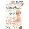 Accidentally on Purpose: The True Tale of a Happy Single Mother (P.S.)