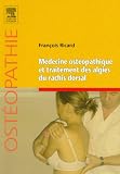 Livres Ost�opathie - M�decine ost�opathique et traitement des algies du rachis dorsal