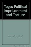 Togo : political imprisonment and torture
