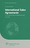 International sales agreements : an annotated drafting and negotiating guide