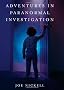 Adventures in Paranormal Investigation