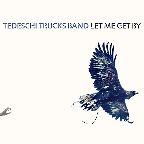 Album Art for Let Me Get By by Tedeschi Trucks Band