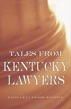 Tales from Kentucky Lawyers