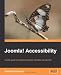 Joomla! Accessibility: A quick guide to creating accessible websites with Joomla!