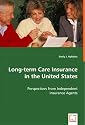 Long-term Care Insurance in the United States: Perspectives from Independent Insurance Agents