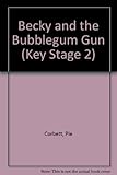 Becky and the Bubblegum Gun