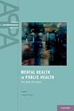 Mental health in public health : the next 100 years