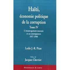 Ha�ti : �conomie politique de la corruption : L'ensauvagement macoute et ses cons�quences (1957-1990)