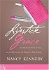 Lipstick Grace: Glimpses of Life, Love, and the Quest for the Perfect Lip Gloss