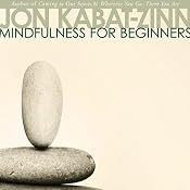 Mindfulness for Beginners | [Jon Kabat-Zinn]