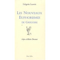 Les Nouveaux Euphorismes de Gr�goire