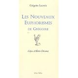 Les Nouveaux Euphorismes de Gr�goirepar Lacroix Gr�goire