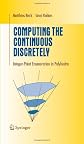 Computing the Continuous Discretely: Integer-point Enumeration in Polyhedra (Undergraduate Texts in Mathematics)