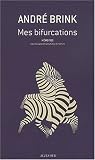 Mes bifurcations : Mémoires