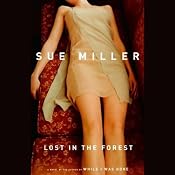 Lost in the Forest | [Sue Miller]