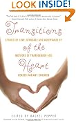 Transitions of the Heart: Stories of Love, Struggle and Acceptance by Mothers of Transgender and Gender Variant Children
