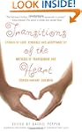 Transitions of the Heart: Stories of...