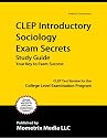 CLEP Introductory Sociology Exam Secrets Study Guide: CLEP Test Review for the College Level Examination Program