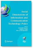 Social Dimensions of Information and Communication Technology Policy: Proceedings of the Eighth International Conference on Human Choice and Computers ... in Information and Communication Technology)