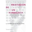 Meditacion de un kabbalista: The Prayer of the Kabbalist (Spanish Edition) ~ Yehuda Berg