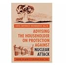 Civil Defence Handbook No.10: Advising the Householder on Protection Against Nuclear Attack
