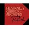 I love Stanley Kubrick.